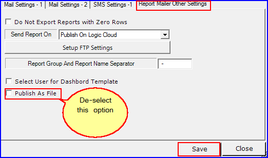De-select Publish As File Option